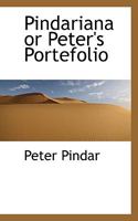 Pindariana or Peter's Portefolio 046995874X Book Cover