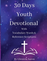 30 Days Youth Devotional B0FF4M7BRV Book Cover