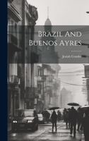 Brazil And Buenos Ayres 1020979887 Book Cover