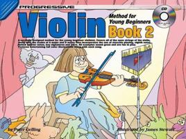 Progressive Violin Method for Young Beginners Book 2 [With CD (Audio)] 1864692030 Book Cover