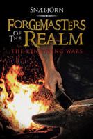 Forgemasters of the Realm: The Rendering Wars 1466982624 Book Cover