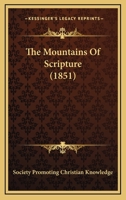 The Mountains Of Scripture 1145926444 Book Cover