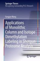 Applications of Monolithic Column and Isotope Dimethylation Labeling in Shotgun Proteome Analysis 3642420079 Book Cover