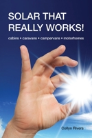 Solar That Really Works 0994495234 Book Cover
