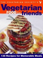 The Vegetarian Society's Vegetarian Food for Friends: 130 Recipes for Memorable Meals (Vegetarian Society) 0004140443 Book Cover