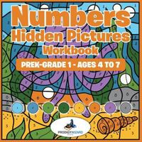 Numbers Hidden Pictures Workbook | PreK–Grade 1 - Ages 4 to 7 1683239067 Book Cover