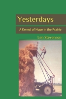 Yesterdays: A Kernel of Hope in the Prairie 1091990700 Book Cover