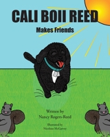 Cali Boii Reed Makes Friends 1639038558 Book Cover