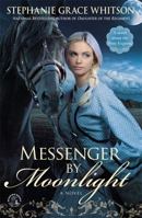 Messenger by Moonlight 1455529087 Book Cover