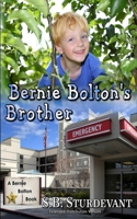 Bernie Bolton's Brother: Extended Distribution Version 1712122045 Book Cover