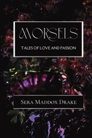 Morsels: Tales of Love and Passion B0DP6G1V3Y Book Cover