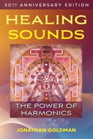 Healing Sounds: The Power of Harmonics 0892819936 Book Cover