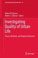 Investigating Quality of Urban Life: Theory, Methods, and Empirical Research 940073722X Book Cover