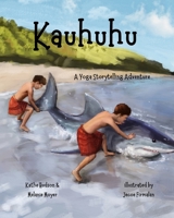 A Yoga Storytelling Adventure: Kauhuhu 1734098422 Book Cover