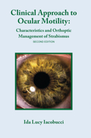 Clinical Approach to Ocular Motility: Characteristics and Orthoptic Management of Strabismus 1607854406 Book Cover