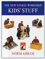 The New Yankee Workshop Kids' Stuff 0316004928 Book Cover