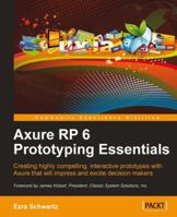Axure Rp 6 Prototyping Essentials 1849691649 Book Cover