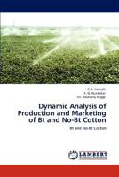 Dynamic Analysis of Production and Marketing of Bt and No-Bt Cotton: Bt and No-Bt Cotton 3847332120 Book Cover