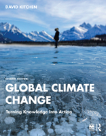 Global Climate Change: Turning Knowledge Into Action 0321634128 Book Cover