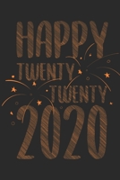 Happy Twenty Twenty 2020: Notebook, 6x9 inches (A5), dot grid, 120 pages 1679651277 Book Cover