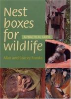 Nest Boxes for Wildlife: A Practical Guide 1876473207 Book Cover