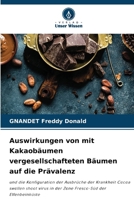 Auswirkungen von mit Kakaobäumen vergesellschafteten Bäumen auf die Prävalenz 620726780X Book Cover