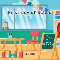 First Day of School 180541528X Book Cover