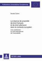 La Réserve de Propriété de Droit Français Et de Droit Allemand Dans Le Contexte Européen: Une Contribution Au Droit International de l'Insolvabilité 3631616287 Book Cover