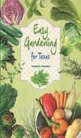 Easy Gardening for Texas 0972104976 Book Cover