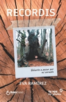 Recordis: Volverte a pasar por mi corazón B0B2HGHMR4 Book Cover