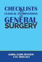 Checklists for Clinical Examinations in General Surgery 1398490830 Book Cover