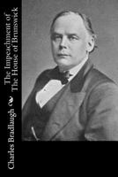 The Impeachment of the House of Brunswick (Classic Reprint) 1974047989 Book Cover