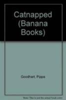Yellow Bananas: Catnapped 0749731117 Book Cover