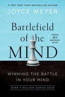Battlefield of the Mind: Winning the Battle in Your Mind