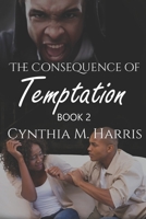 The Consequence of Temptation (Temptations) B08DBZD7XN Book Cover
