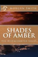 Shades of Amber 1533575177 Book Cover