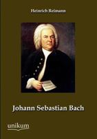 Johann Sebastian Bach 3846014141 Book Cover