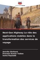 Next-Gen Highway Le rôle des applications mobiles dans la transformation des services de voyage (French Edition) 6209964508 Book Cover