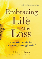 Embracing Life After Loss: A Gentle Guide for Growing Through Grief 1642500062 Book Cover
