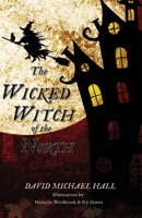 The Wicked Witch of the North 1734776234 Book Cover
