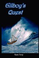 Gilboy's Quest 0978744322 Book Cover