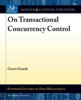 On Transactional Concurrency Control (Synthesis Lectures on Data Management) 303100745X Book Cover