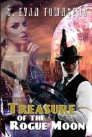 Treasure of the Rogue Moon 1547030739 Book Cover