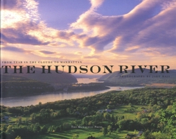The Hudson River: From the Tear of the Clouds to Manhattan 1580931723 Book Cover