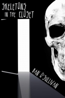 Skeletons in the Closet 1300144556 Book Cover