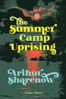 The Summer Camp Uprising 092737952X Book Cover