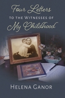 Four Letters to the Witnesses of My Childhood (Religion, Theology and the Holocaust) 0815608691 Book Cover