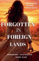 Forgotten in Foreign Lands 1764291670 Book Cover