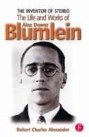 The Inventor of Stereo: The Life and Works of Alan Dower Blumlein 0240515773 Book Cover