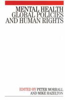 Mental Health: Global Policies and Human Rights 1861563884 Book Cover